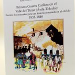 Primera Guerra Carlista en el Valle del Tiétar (Ávila-Toledo)